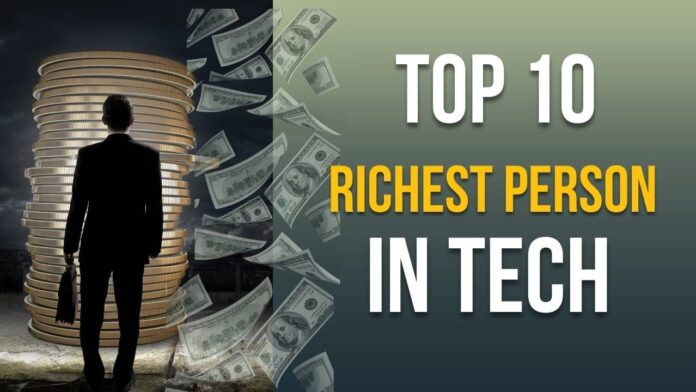 Top 10 Richest person in tech