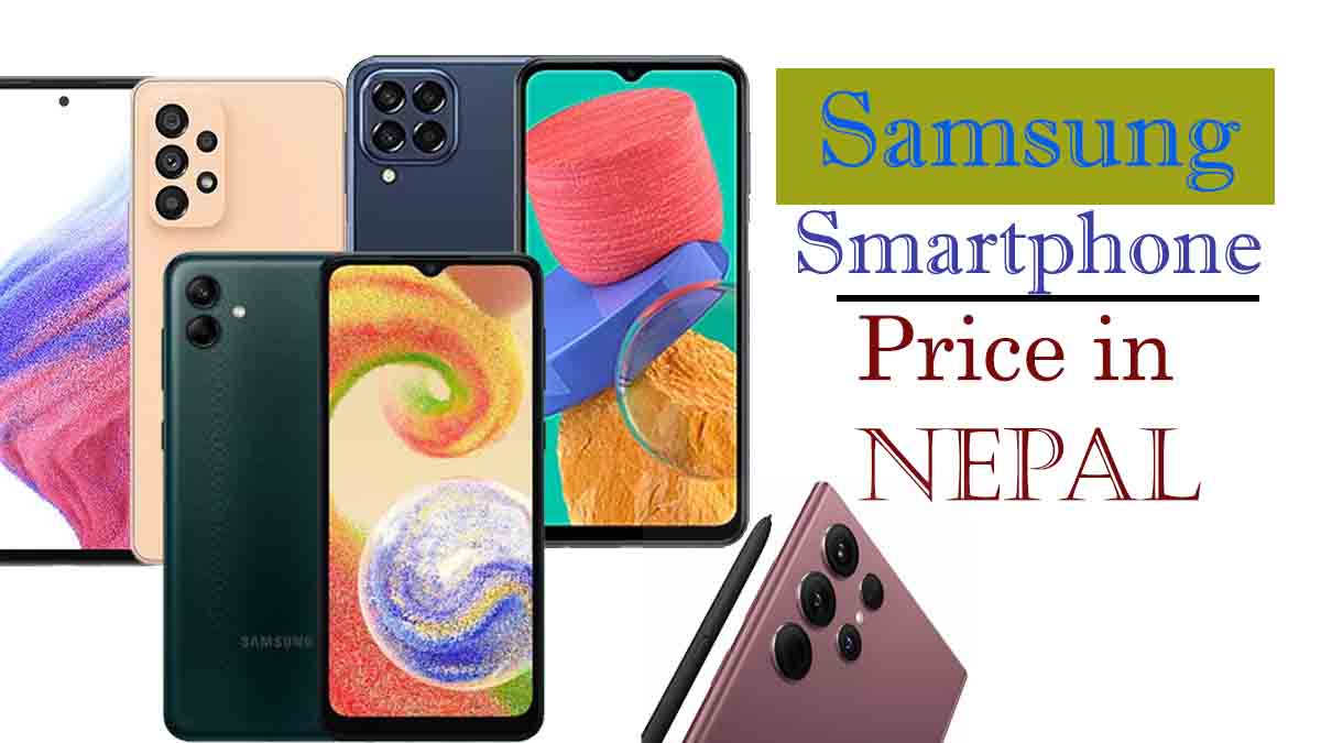 Samsung Mobile Price in Nepal 2023 (Updated )
